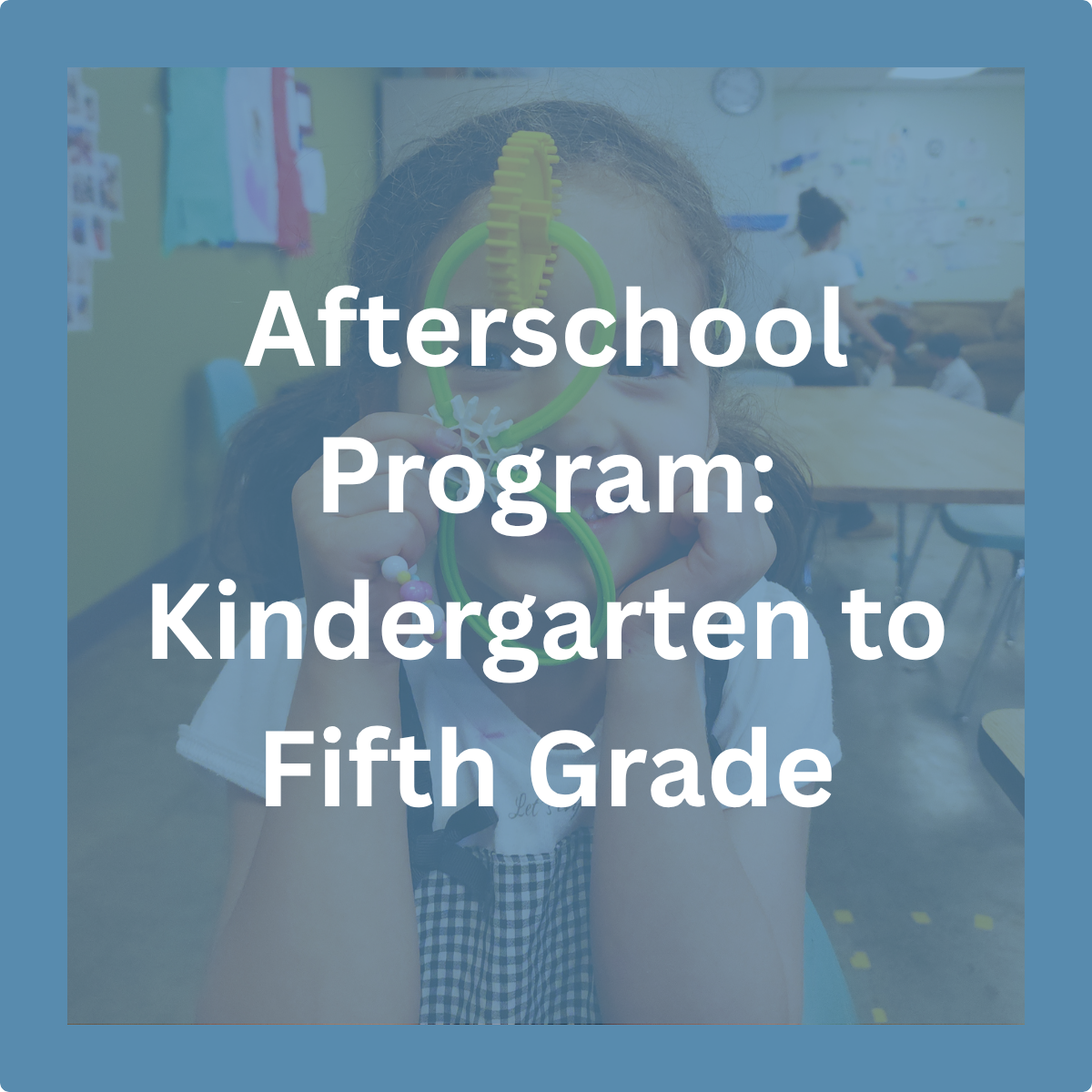 Afterschool Program Kindergarten to Fifth Grade